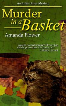 Murder in a Basket (An India Hayes Mystery)