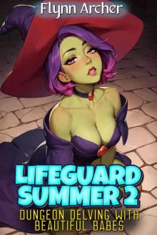Lifeguard Summer 2: Dungeon Delving With Beautiful Babes Lifeguard Summer 2: Dungeon Delving With Beautiful Babes