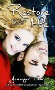 Restore Me (Book 2.5 Kin Series)