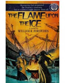 The Flame Upon the Ice The Flame Upon the Ice