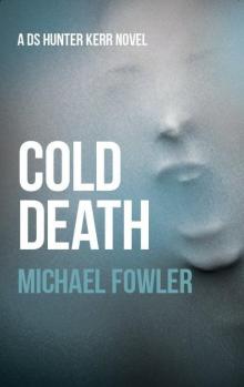 Cold Death (D.S.Hunter Kerr) Cold Death (D.S.Hunter Kerr)