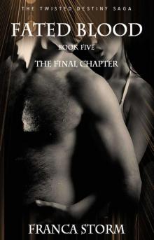 FATED BLOOD (The Twisted Destiny Saga, #5) FATED BLOOD (The Twisted Destiny Saga, #5)