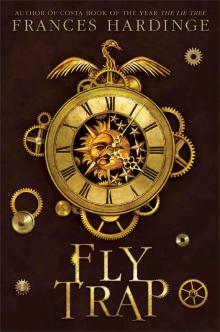 Fly Trap: The Sequel to Fly by Night Fly Trap: The Sequel to Fly by Night