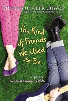 The Kind of Friends We Used to Be The Kind of Friends We Used to Be