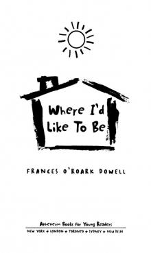 Where I'd Like to Be Where I'd Like to Be