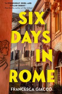 Six Days in Rome