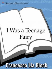 I Was a Teenage Fairy (Ageless Books) I Was a Teenage Fairy (Ageless Books)