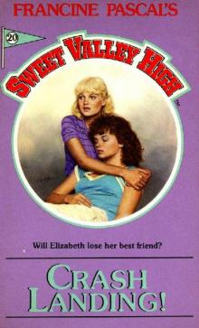 Crash Landing (Sweet Valley High Book 20)