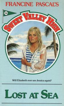 Lost At Sea (Sweet Valley High Book 56)