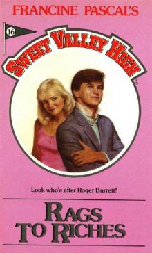 Rags to Riches (Sweet Valley High Book 16)