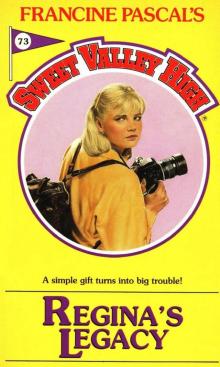 Regina's Legacy (Sweet Valley High Book 73)
