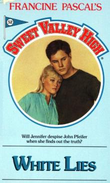 White Lies (Sweet Valley High Book 52)
