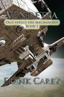 Vendetta (Olly versus the Mechanoids Book 1)