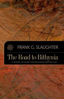 The Road to Bithynia: A Novel of Luke, the Beloved Physician