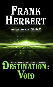 Destination: Void: Prequel to the Pandora Sequence Destination: Void: Prequel to the Pandora Sequence