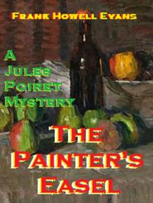 The Painter's Easel (A Jules Poiret Mystery Book 20)