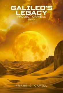 Galileo's Legacy: (Project Orpheus, Book 4)