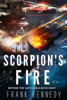The Scorpion's Fire (Beyond the Impossible Book 8)