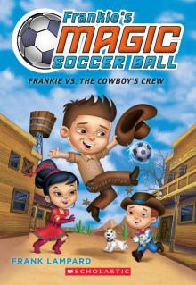 Frankie vs. The Cowboy's Crew