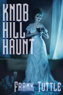 Knob Hill Haunt: A Mama Hog Tale