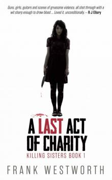 A Last Act of Charity (Killing Sisters Book 1)