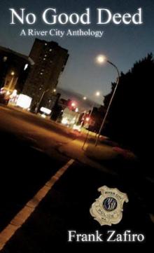 No Good Deed (river city crime)