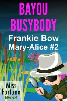 Bayou Busybody Bayou Busybody