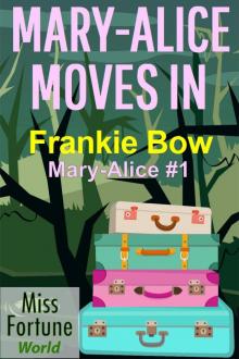 Mary-Alice Moves In Mary-Alice Moves In