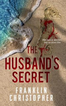 The Husband's Secret: A Psychological Thriller