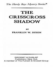 The Crisscross Shadow