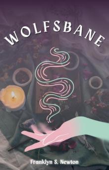 Wolfsbane--A Sapphic Urban Fantasy
