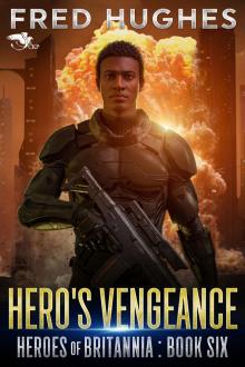 Hero’s Vengeance (Heroes of Britannia Book 6) Hero’s Vengeance (Heroes of Britannia Book 6)