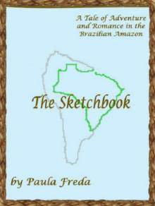 Sketchbook (A Tale of Adventure and Romance in the Brazilian Amazon)