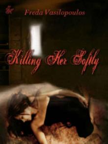 Killing Her Softly