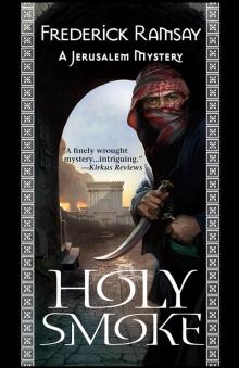 Holy Smoke: A Jerusalem Mystery