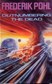Outnumbering the Dead Outnumbering the Dead