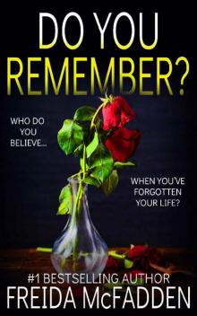 Do You Remember?: A gripping psychological thriller Do You Remember?: A gripping psychological thriller