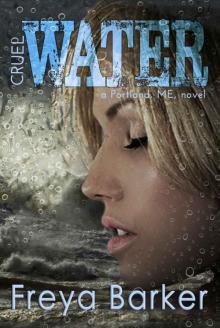 Cruel Water (Portland, ME, novels Book 2)