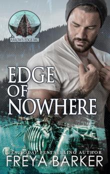 Edge of Nowhere (Arrow's Edge MC Book 7)