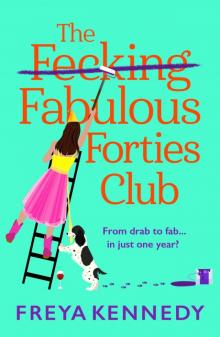 The Fecking Fabulous Forties Club