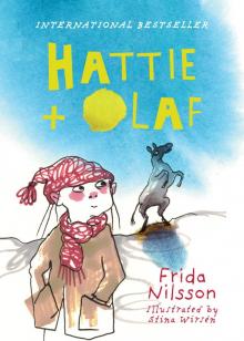 Hattie and Olaf