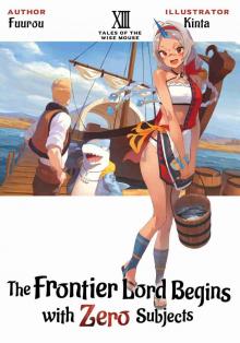 The Frontier Lord Begins with Zero Subjects: Volume 13