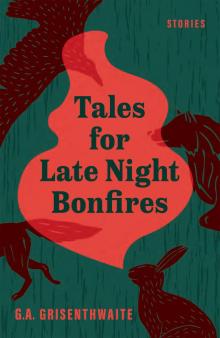 Tales for Late Night Bonfires