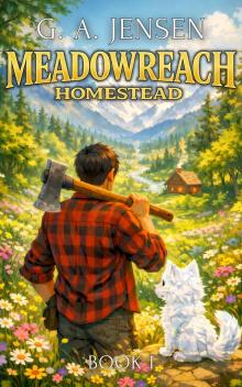 Meadowreach Homestead: A LitRPG Crafting Slice of Life