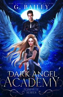 Dark Angel Academy (The Complete Series) Dark Angel Academy (The Complete Series)