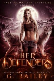 Her Defenders: A Rejected Mates Romance (Fall Mountain Shifters Book 2)