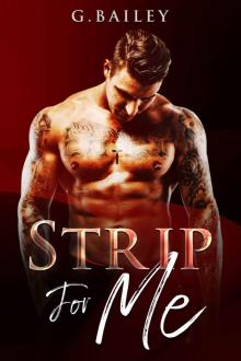 Strip For Me: Part Two (Reverse Harem Serial Book 2)