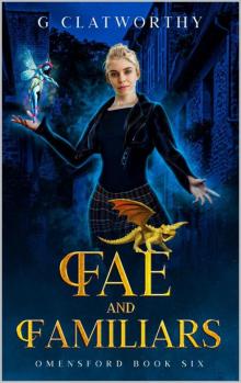 Fae and Familiars: a cozy paranormal mystery set in the UK (Omensford Book 6)