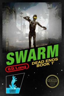 Dead Ends (Book 1): Swarm