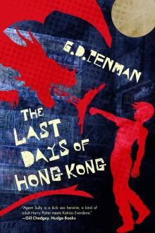 The Last Days of Hong Kong The Last Days of Hong Kong